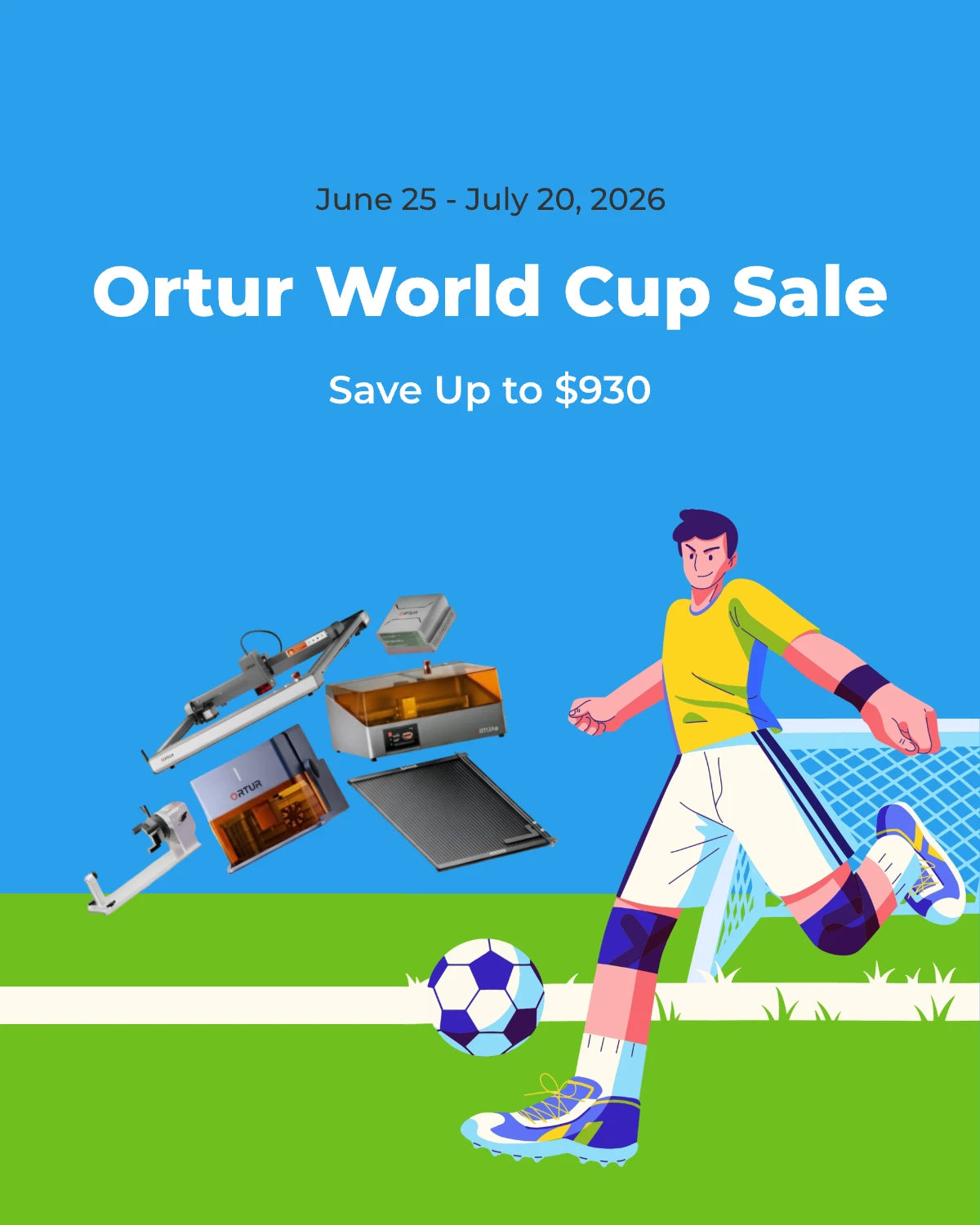 Ortur World Cup Sale: Save Up to $930