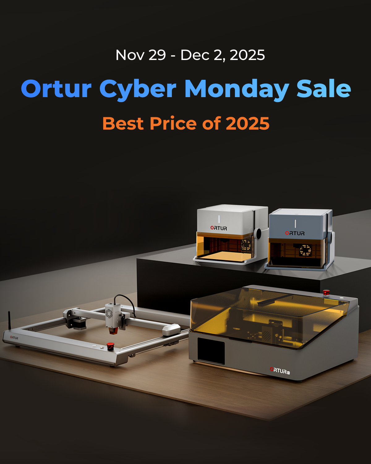 Ortur Cyber Monday Sale Best Price of 2025